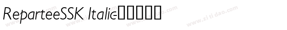 ReparteeSSK Italic字体转换